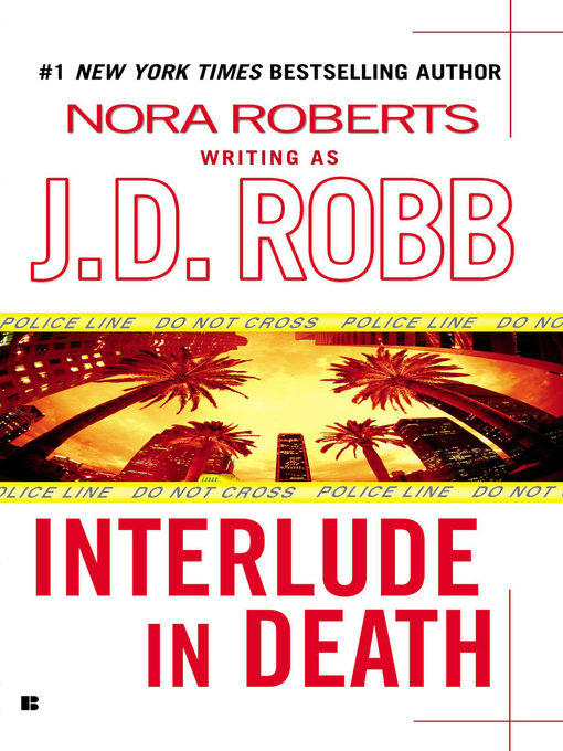 Title details for Interlude in Death by J. D. Robb - Wait list